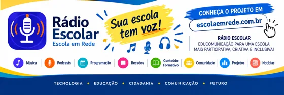 Banner institucional colorido — Rádio Escolar, Escola em Rede