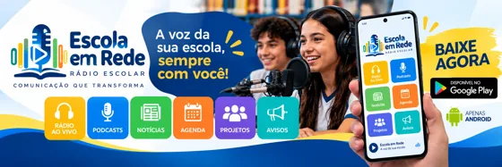 A voz da sua escola sempre com você — banner — Rádio Escolar, Escola em Rede
